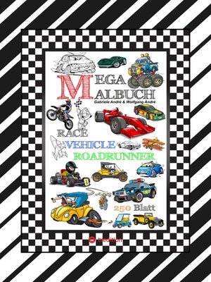 cover image of XXL MEGA MALBUCH--RACE ON--TOLLE VEHICLE MOTIVE--CARS--FLUGZEUGE--BOOTE--JETSKI--QUAD--MOTORRÄDER--UFO